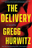 The Delivery A Novella By Gregg Hurwitz