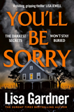 You'll Be Sorry By Lisa Gardner