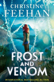 Frost And Venom By Christine Feehan