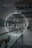 The Target By Riley Chance