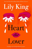 Heart The Lover By Lily King