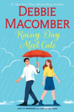 Rainy Day Meet Cute By Debbie Macomber