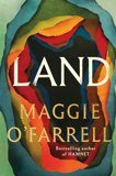 Land By Maggie O'farrell