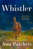 Whistler By Ann Patchett