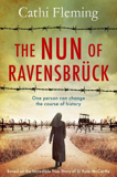 The Nun Of Ravensbrück By Cathi Fleming