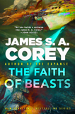 The Faith Of Beasts By James S.A. Corey