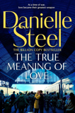 The True Meaning Of Love By Danielle Steel